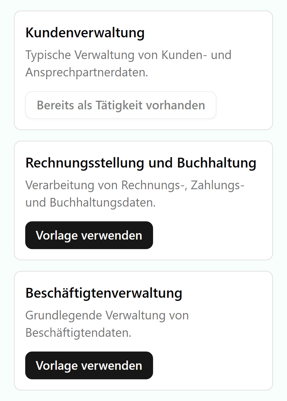Empfohlene Vorlagen für Verarbeitungstätigkeiten wie Kundenverwaltung, Rechnungsstellung und Beschäftigtenverwaltung, teils mit der Schaltfläche „Vorlage verwenden“, teils bereits als Tätigkeit vorhanden